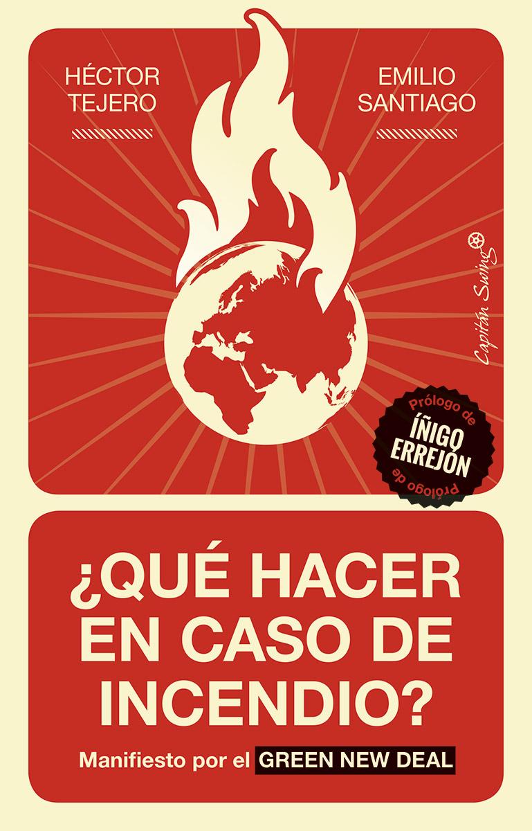 Portada del libro ¿QUÉ HACER EN CASO DE INCENDIO? - MANIFIESTO POR EL GREEN NEW DEAL