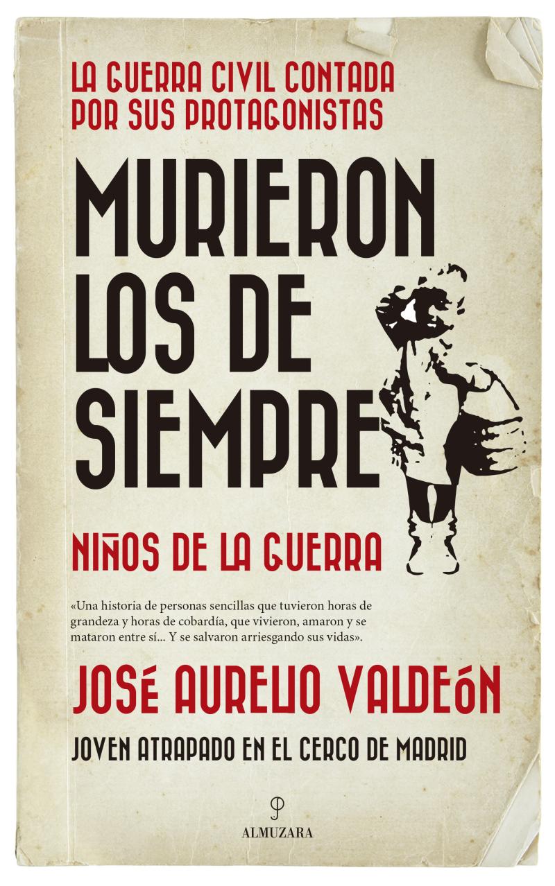 Portada del libro MURIERON LOS DE SIEMPRE - NIÑOS DE LA GUERRA