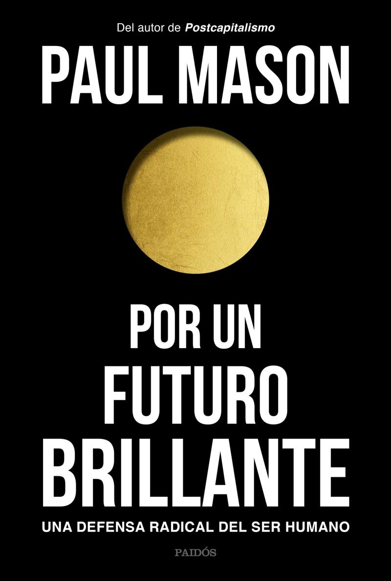 Portada del libro POR UN FUTURO BRILLANTE - UNA DEFENSA RADICAL DEL SER HUMANO