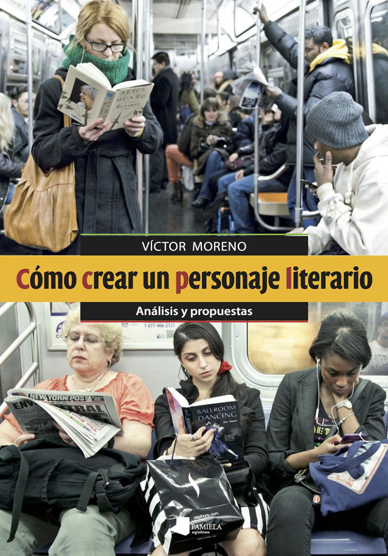 Portada del libro CÓMO CREAR UN PERSONAJE LITERARIO - ANÁLISIS Y PROPUESTAS