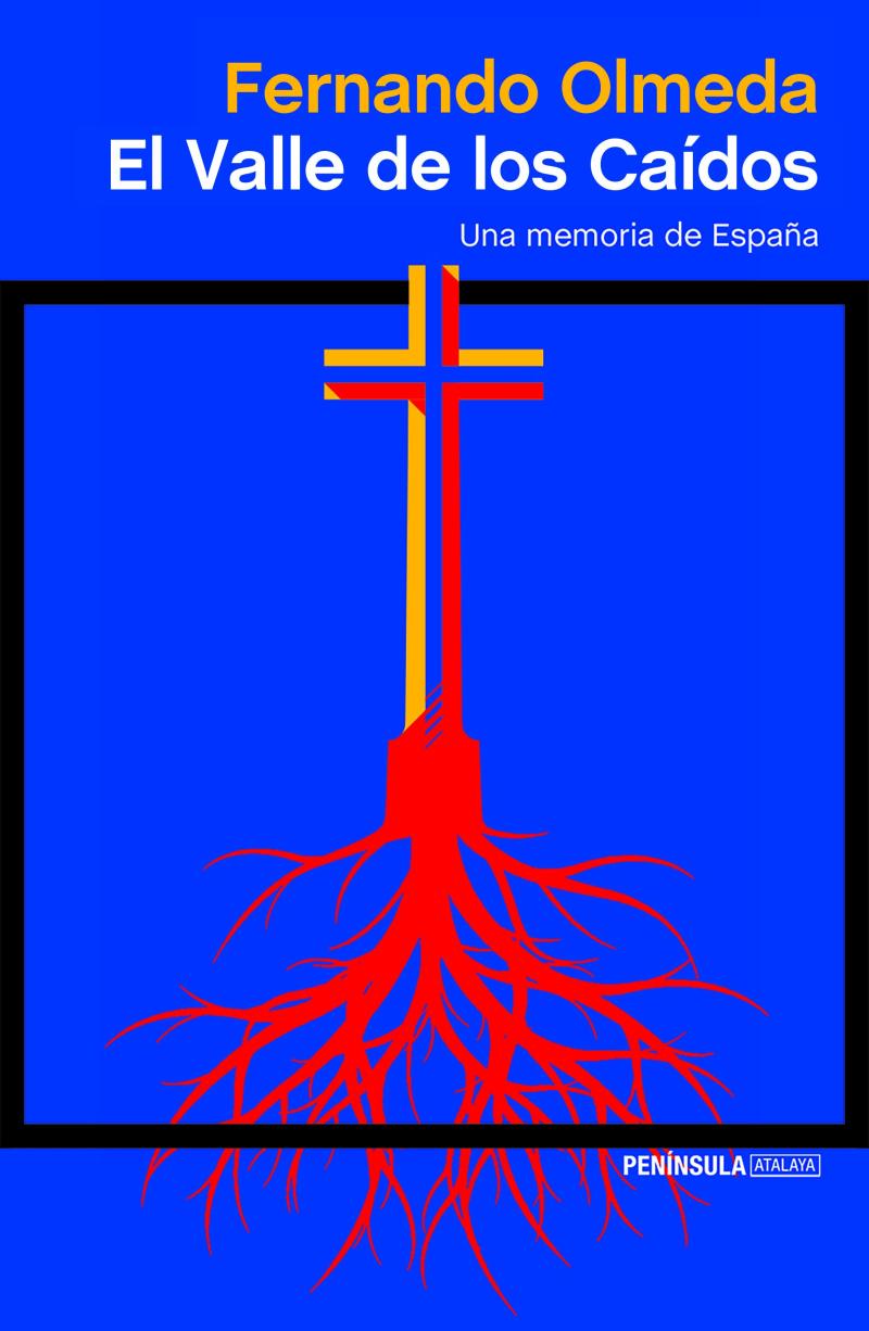 Portada del libro EL VALLE DE LOS CAÍDOS - UNA MEMORIA DE ESPAÑA