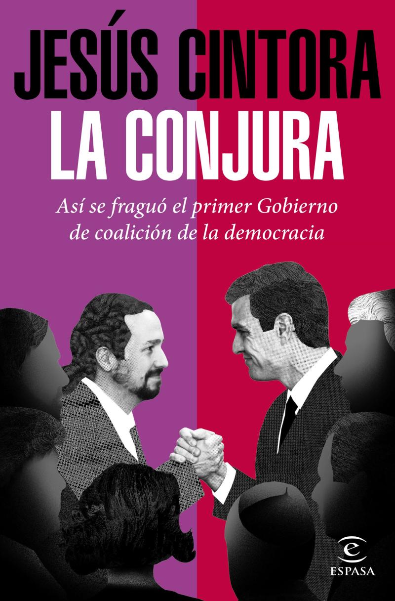 Portada del libro LA CONJURA - ASÍ SE FRAGUÓ EL PRIMER GOBIERNO DE COALICIÓN DE LA DEMOCRACIA