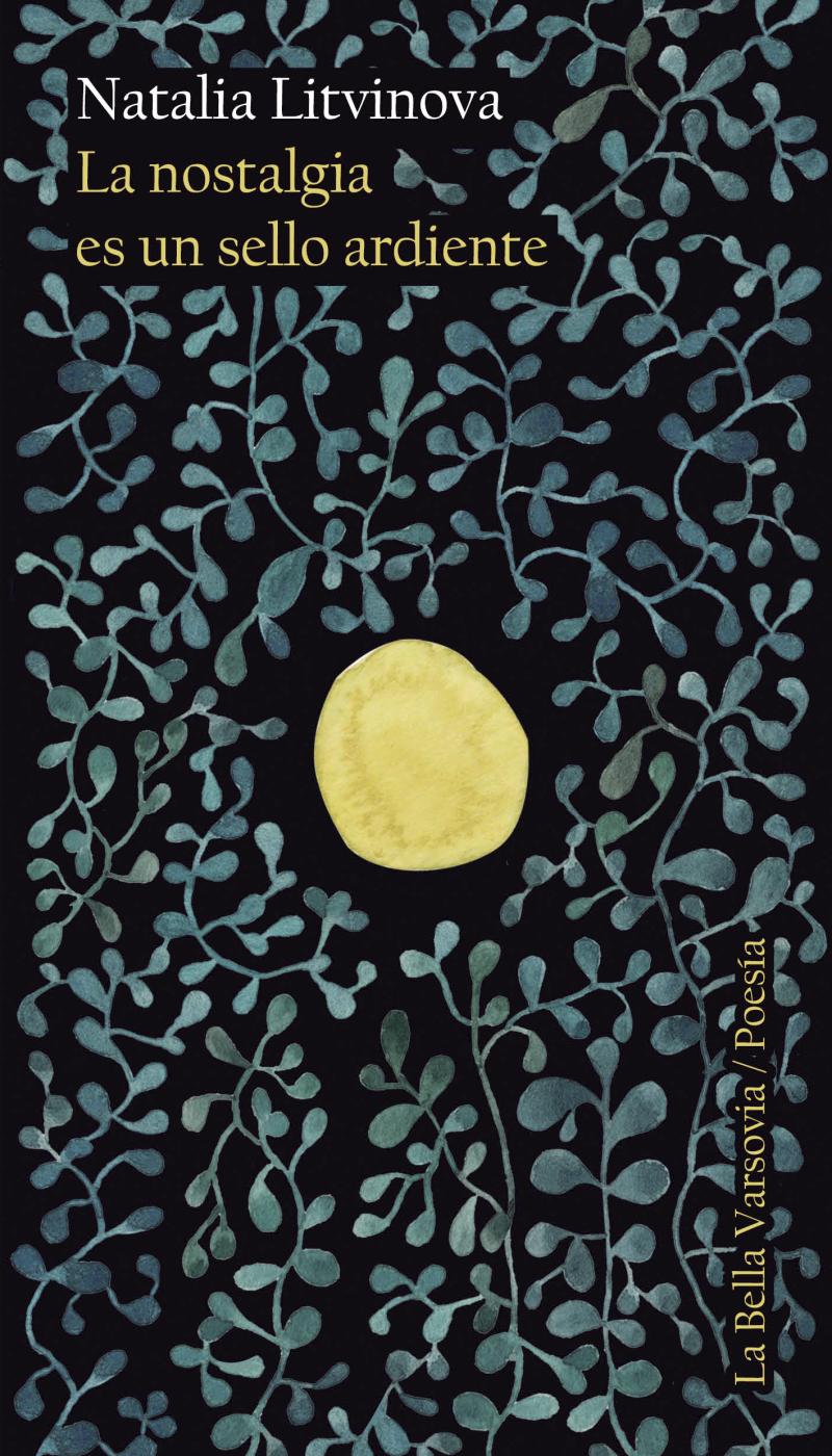 Portada del libro LA NOSTALGIA ES UN SELLO ARDIENTE