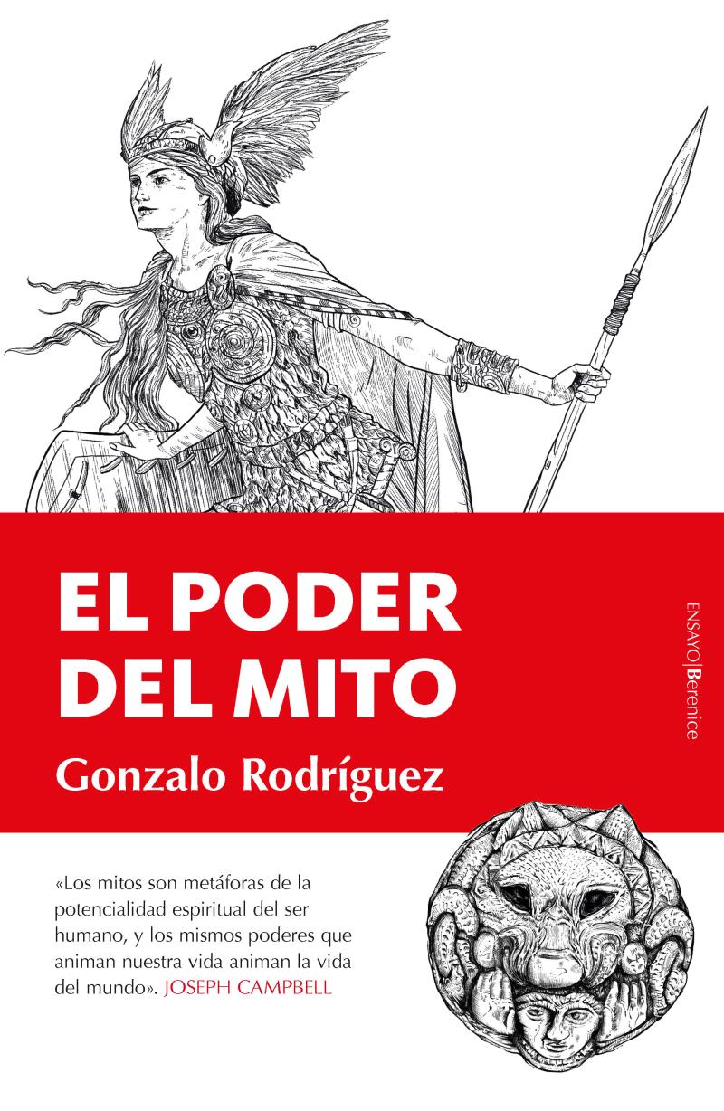 Portada del libro EL PODER DEL MITO - ANÁLISIS DEL MITO Y LA TRASCENDENCIA EN LA TRADICIÓN EUROPEA FRENTE AL OLVIDO DE