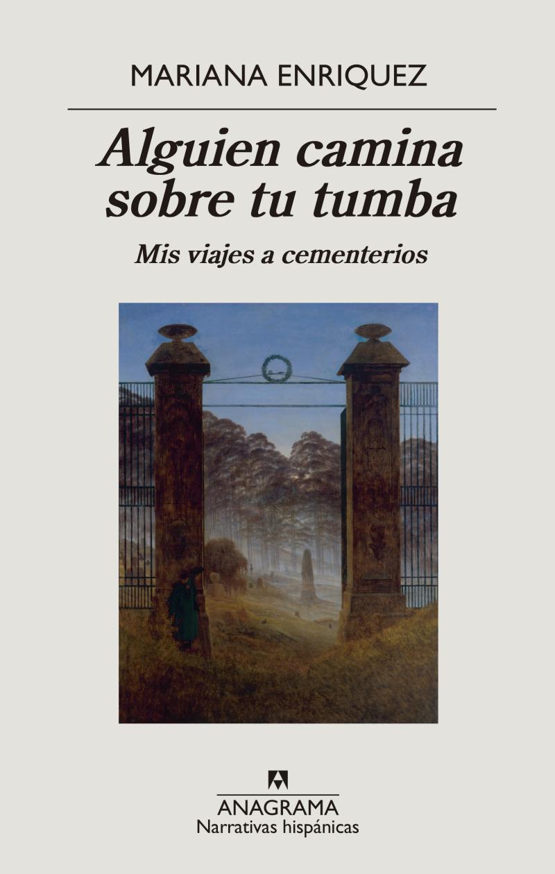 Portada del libro ALGUIEN CAMINA SOBRE TU TUMBA - MIS VIAJES A CEMENTERIOS