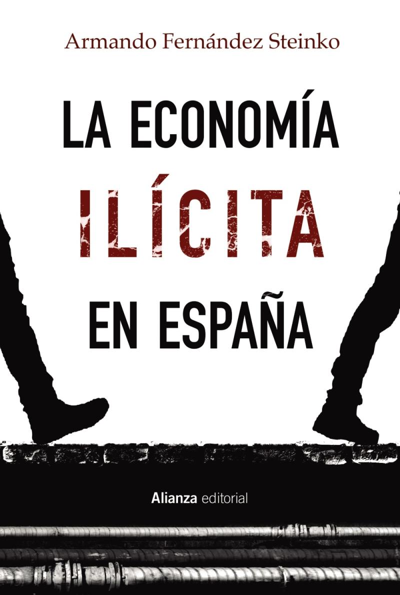 Portada del libro LA ECONOMÍA ILÍCITA EN ESPAÑA