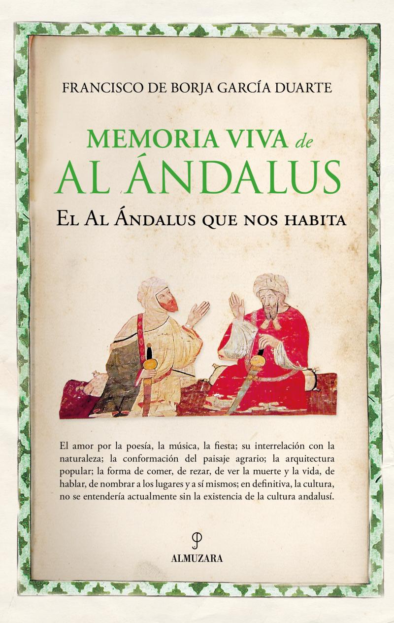 Portada del libro MEMORIA VIVA DE AL ÁNDALUS - EL AL ÁNDALUS QUE NOS HABITA