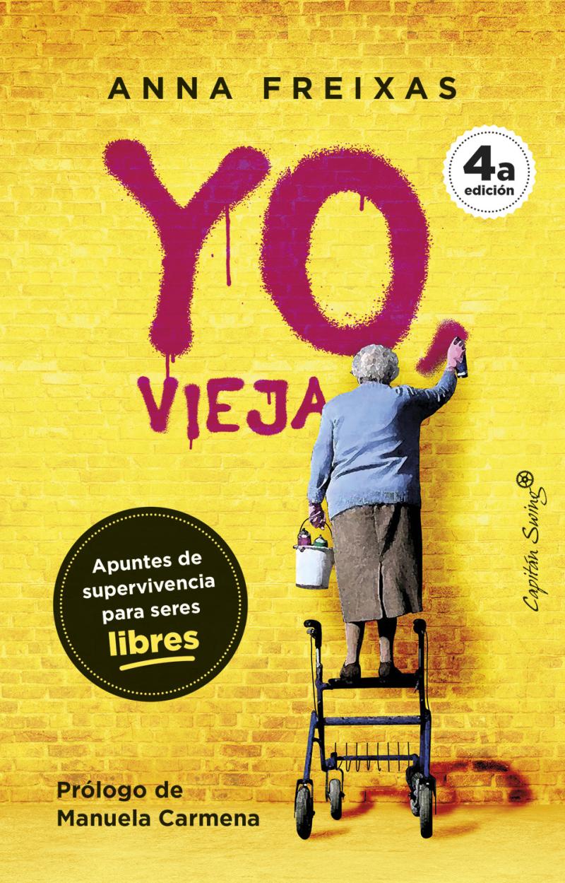 Portada del libro YO, VIEJA - APUNTES DE SUPERVIVENCIA PARA SERES LIBRES