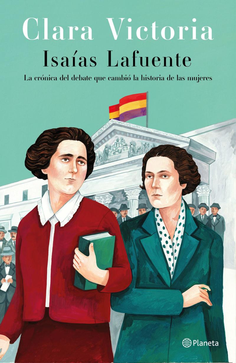 Portada del libro CLARA VICTORIA - LA CRÓNICA DEL DEBATE QUE CAMBIÓ LA HISTORIA DE LAS MUJERES