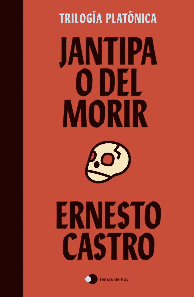 Portada del libro JANTIPA O DEL MORIR - TRILOGÍA PLATÓNICA