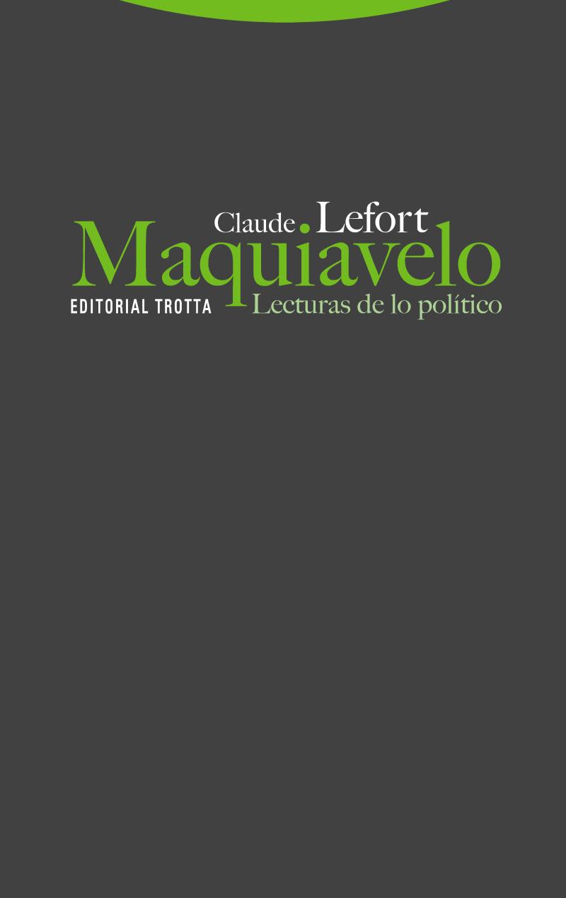 Portada del libro MAQUIAVELO. LECTURAS DE LO POLÍTICO
