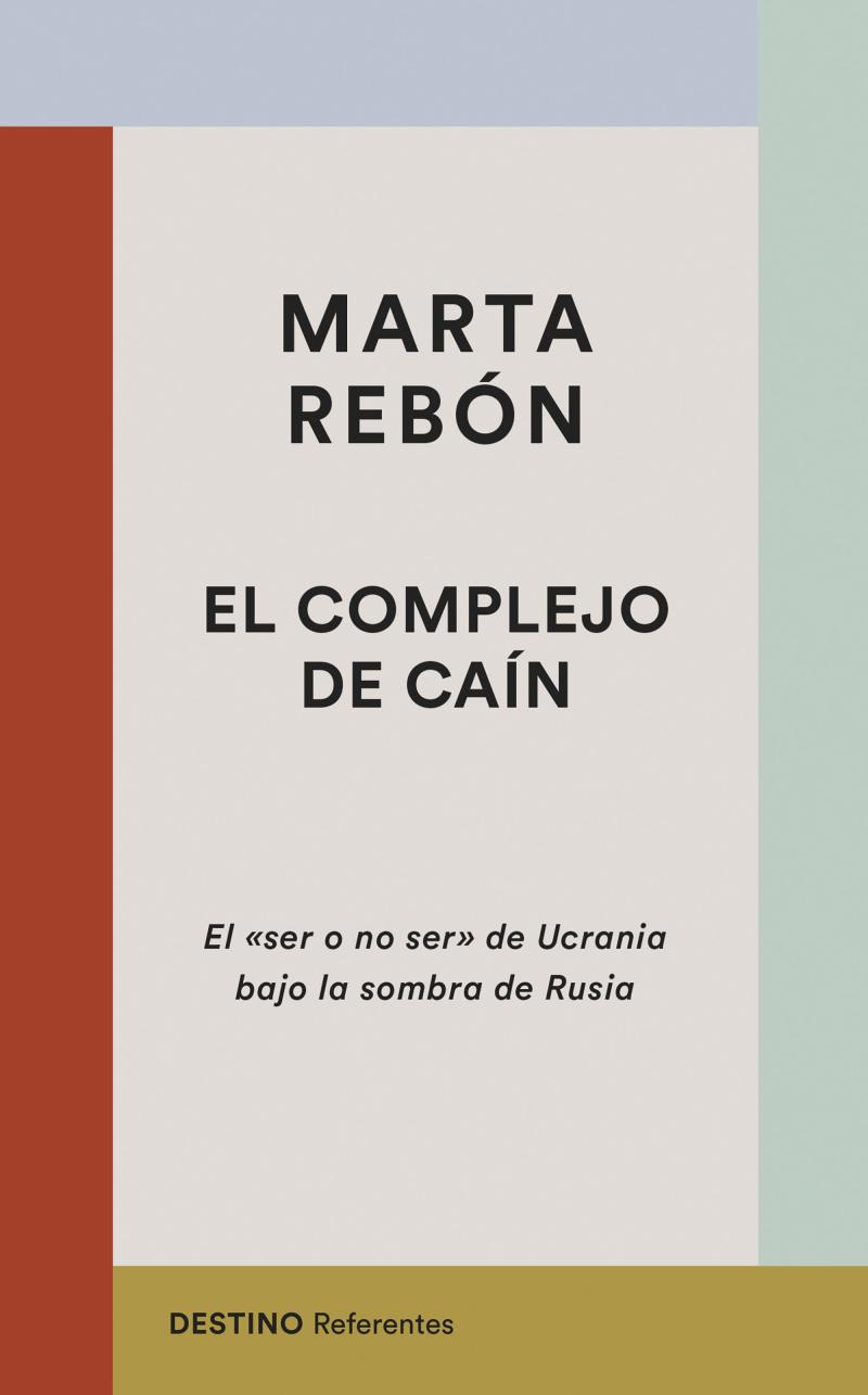 Portada del libro EL COMPLEJO DE CAÍN - EL "SER O NO SER" DE UCRANIA BAJO LA SOMBRA DE RUSIA