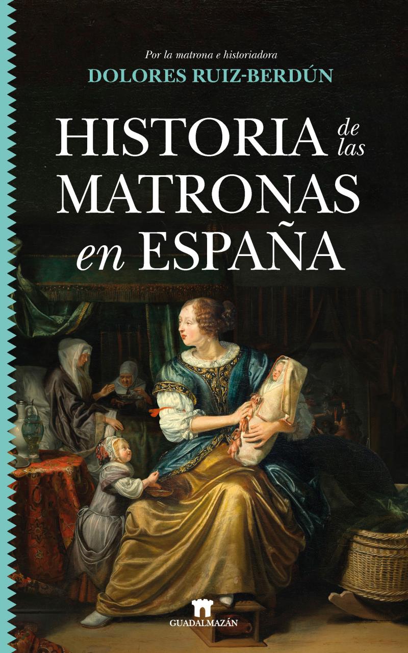 Portada del libro HISTORIA DE LAS MATRONAS EN ESPAÑA