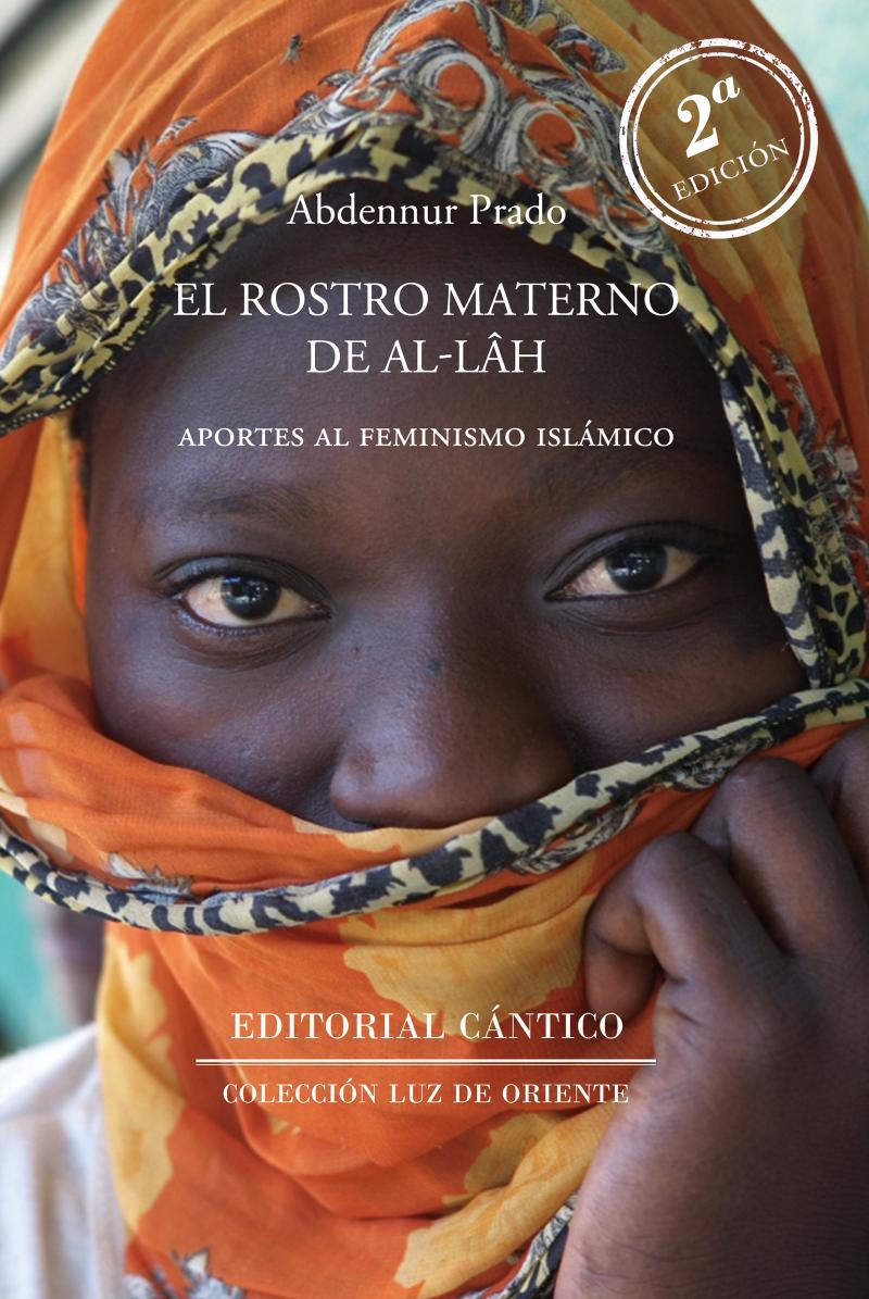 Portada del libro EL ROSTRO MATERNO DE ALLAH - APORTES AL FEMINISMO ISLÁMICO