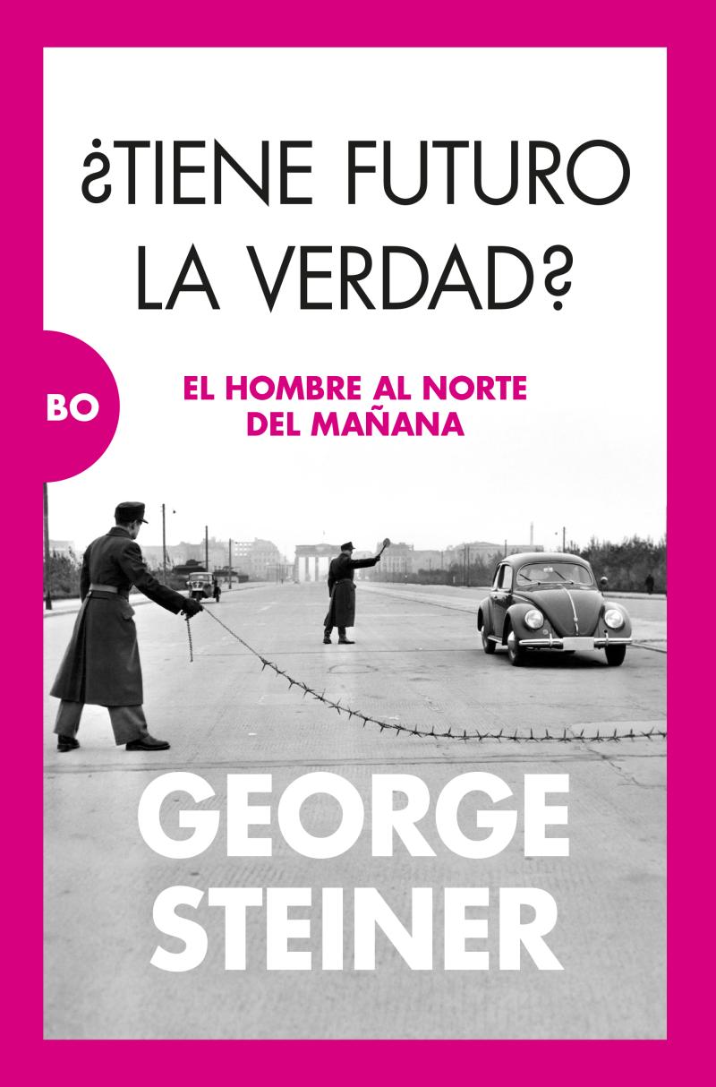 Portada del libro ¿TIENE FUTURO LA VERDAD?
