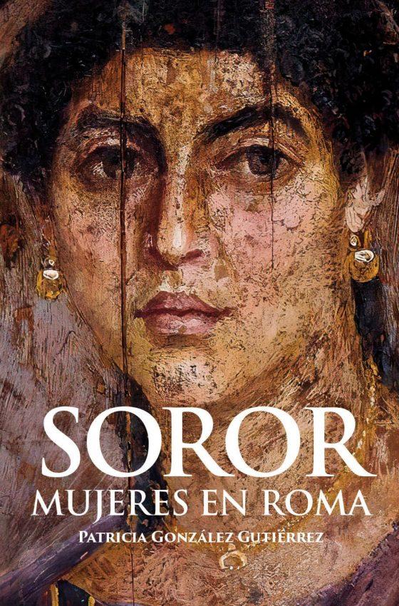 Portada del libro SOROR - MUJERES EN ROMA
