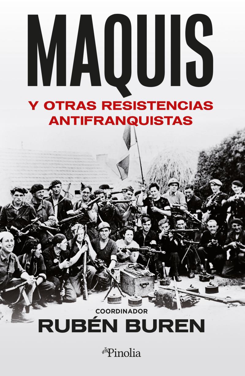 Portada del libro MAQUIS Y OTRAS RESISTENCIAS ANTIFRANQUISTAS - Y OTRAS RESISTENCIAS ANTIFRANQUISTAS
