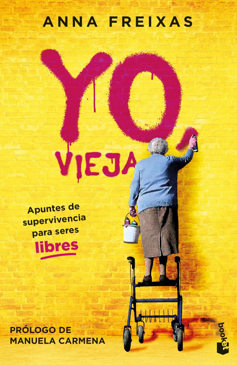 Portada del libro YO, VIEJA - APUNTES DE SUPERVIVENCIA PARA SERES LIBRES