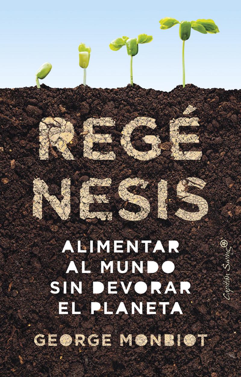 Portada del libro REGÉNESIS - ALIMENTAR AL MUNDO SIN DEVORAR EL PLANETA