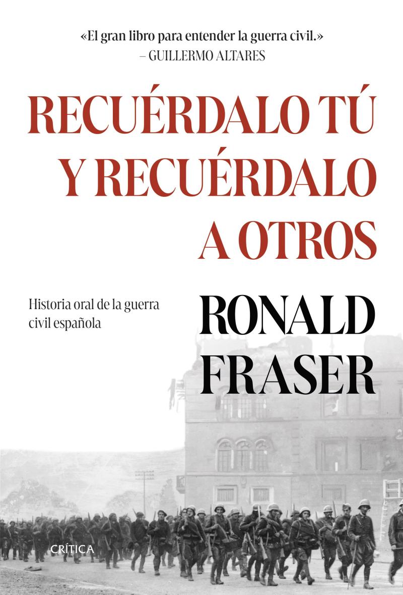 Portada del libro RECUÉRDALO TÚ Y RECUÉRDALO A OTROS - HISTORIA ORAL DE LA GUERRA CIVIL ESPAÑOLA