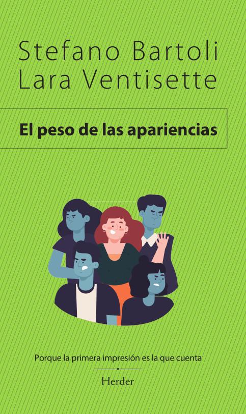Portada del libro EL PESO DE LAS APARIENCIAS - PORQUE LA PRIMERA IMPRESIÓN ES LA QUE CUENTA