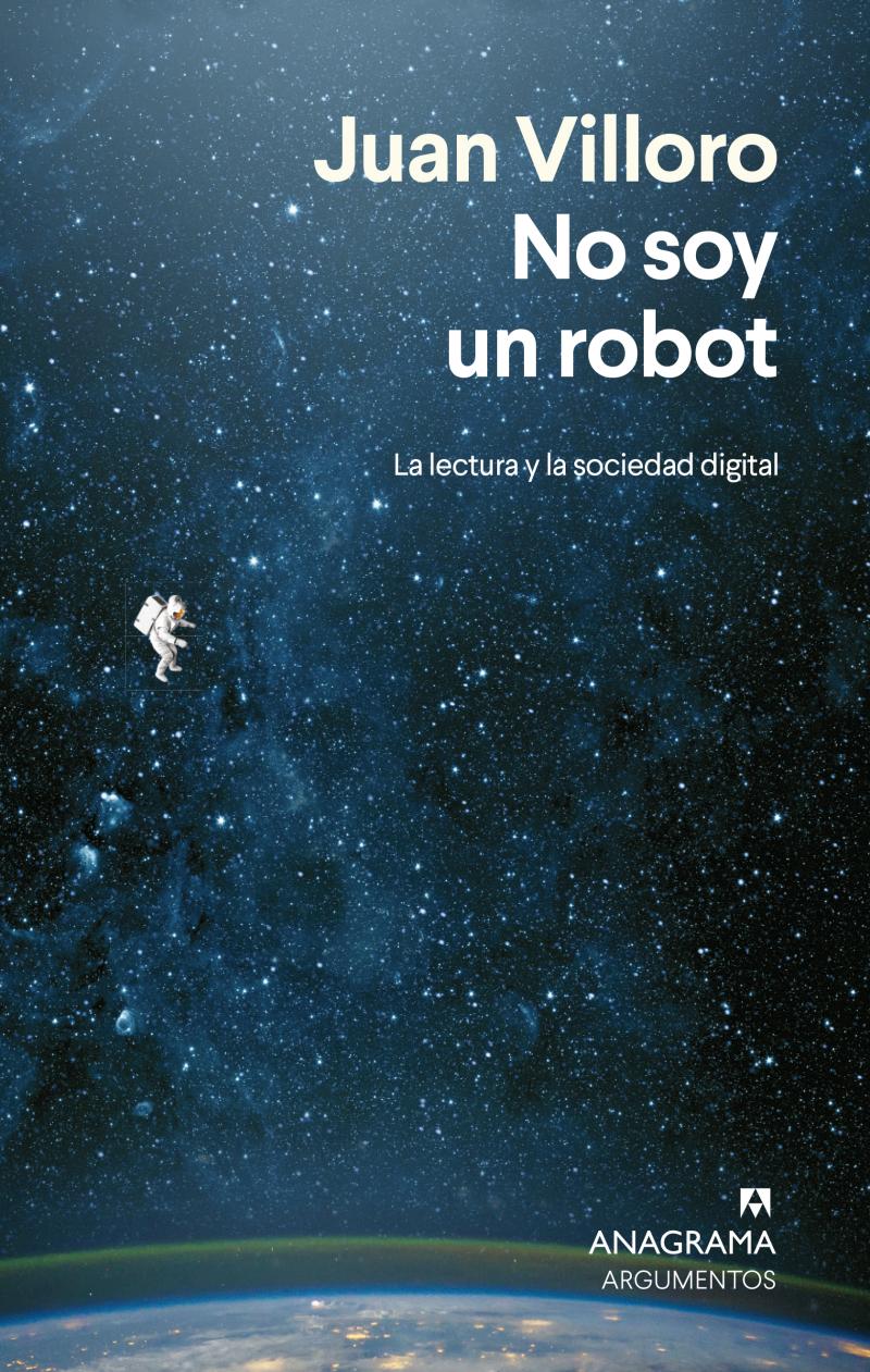 Portada del libro NO SOY UN ROBOT - LA LECTURA EN TIEMPOS DIGITALES