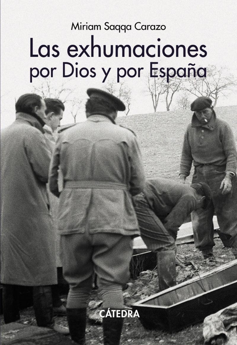Portada del libro LAS EXHUMACIONES POR DIOS Y POR ESPAÑA