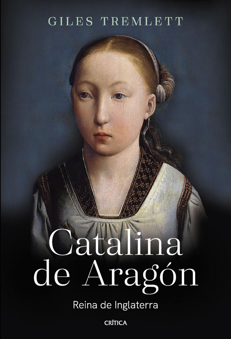 Portada del libro CATALINA DE ARAGÓN - REINA DE INGLATERRA