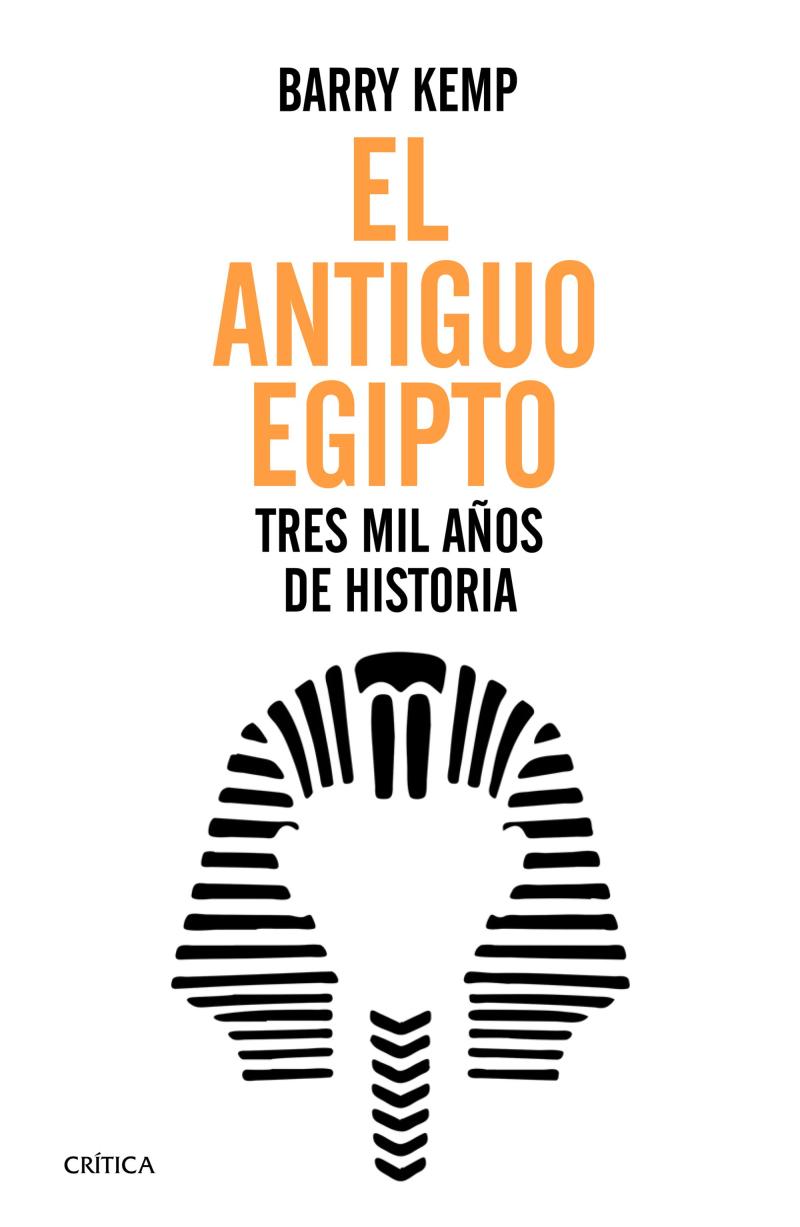 Portada del libro EL ANTIGUO EGIPTO - TRES MIL AÑOS DE HISTORIA