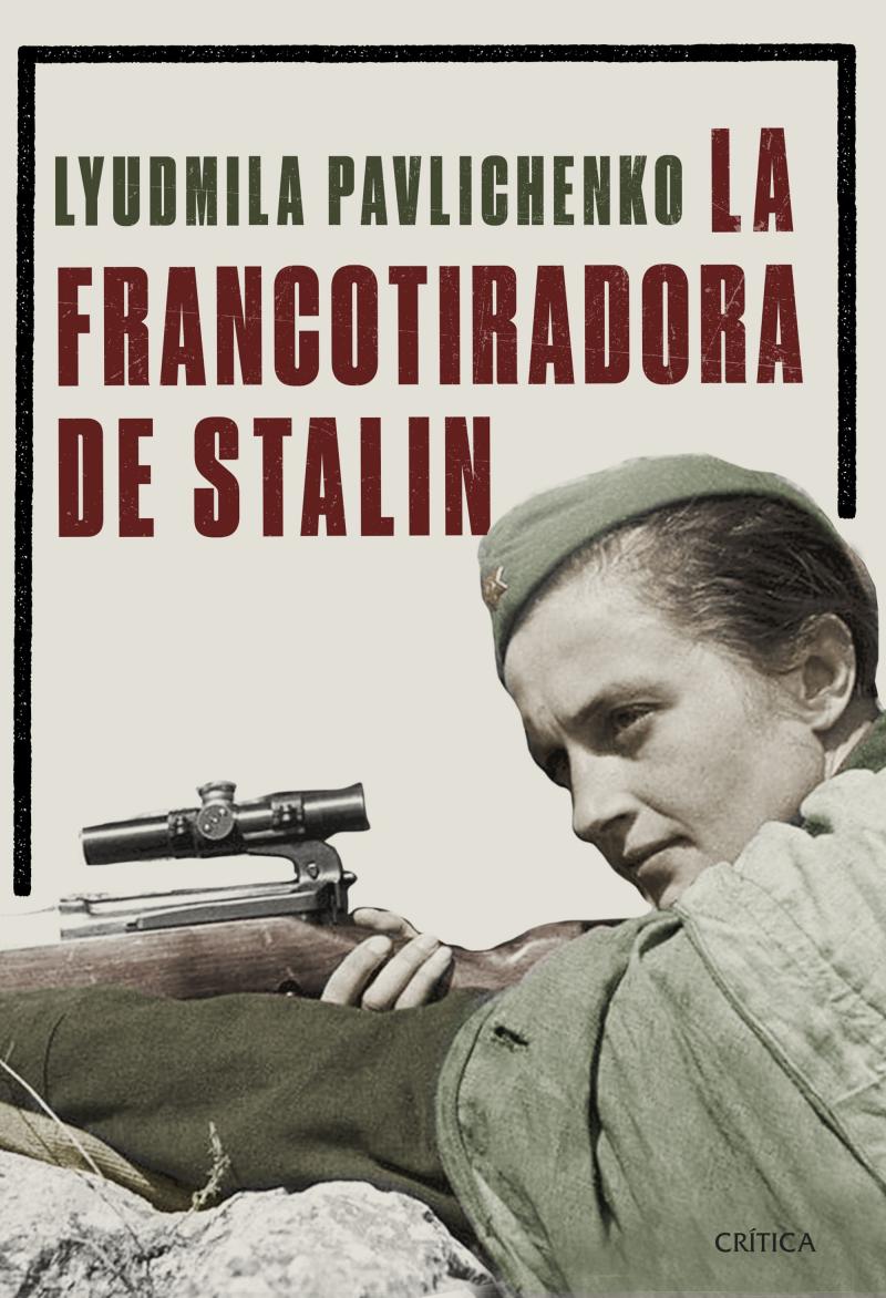 Portada del libro LA FRANCOTIRADORA DE STALIN