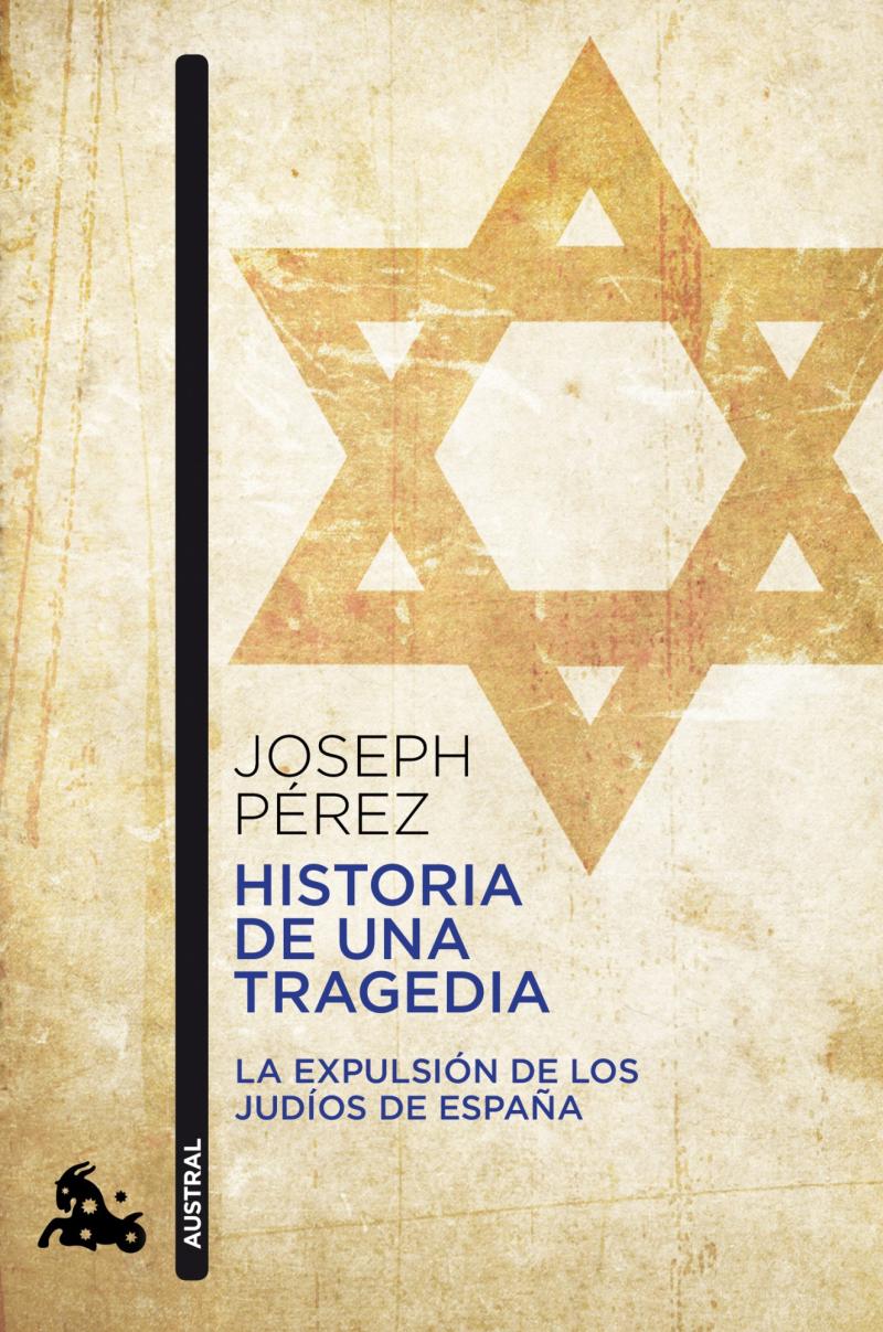 Portada del libro HISTORIA DE UNA TRAGEDIA - LA EXPULSIÓN DE LOS JUDÍOS DE ESPAÑA