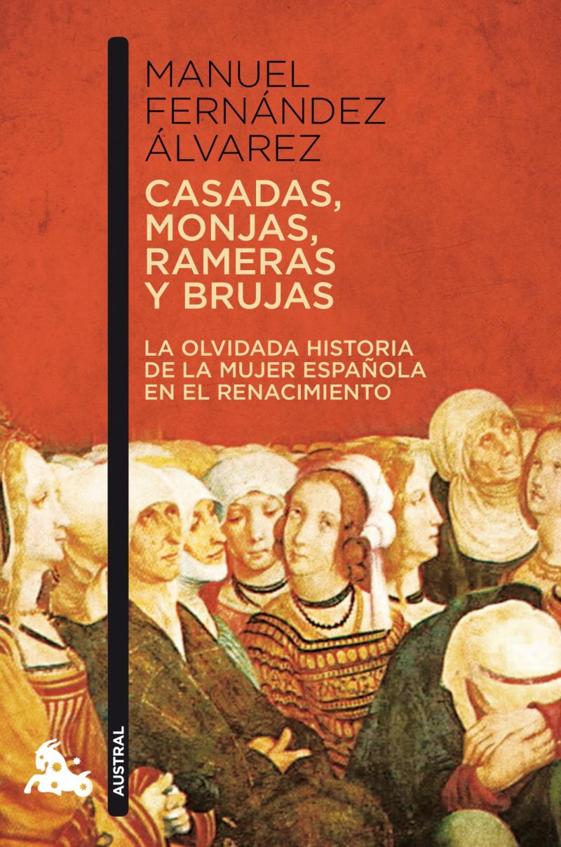 Portada del libro CASADAS, MONJAS, RAMERAS Y BRUJAS