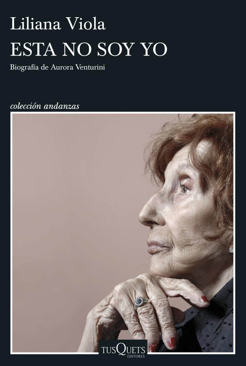 Portada del libro ESTA NO SOY YO - BIOGRAFÍA DE AURORA VENTURINI