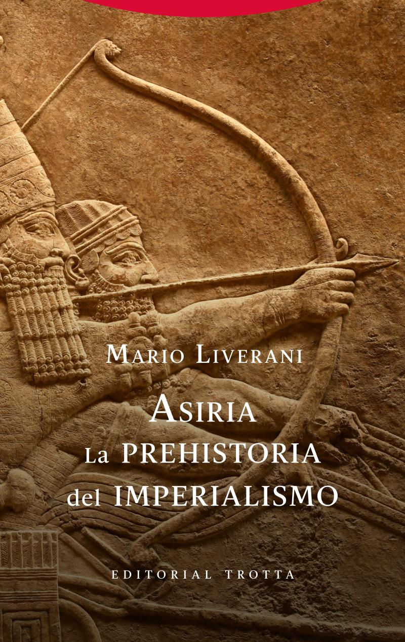 Portada del libro ASIRIA. LA PREHISTORIA DEL IMPERIALISMO