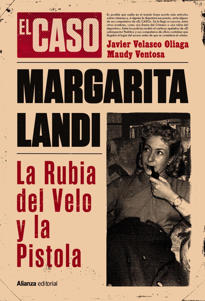 Portada del libro EL CASO DE MARGARITA LANDI - LA RUBIA DEL VELO Y LA PISTOLA