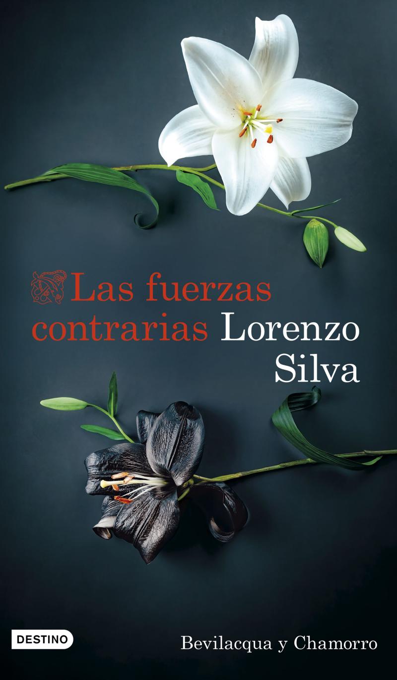 Portada del libro LAS FUERZAS CONTRARIAS - BEVILACQUA Y CHAMORRO