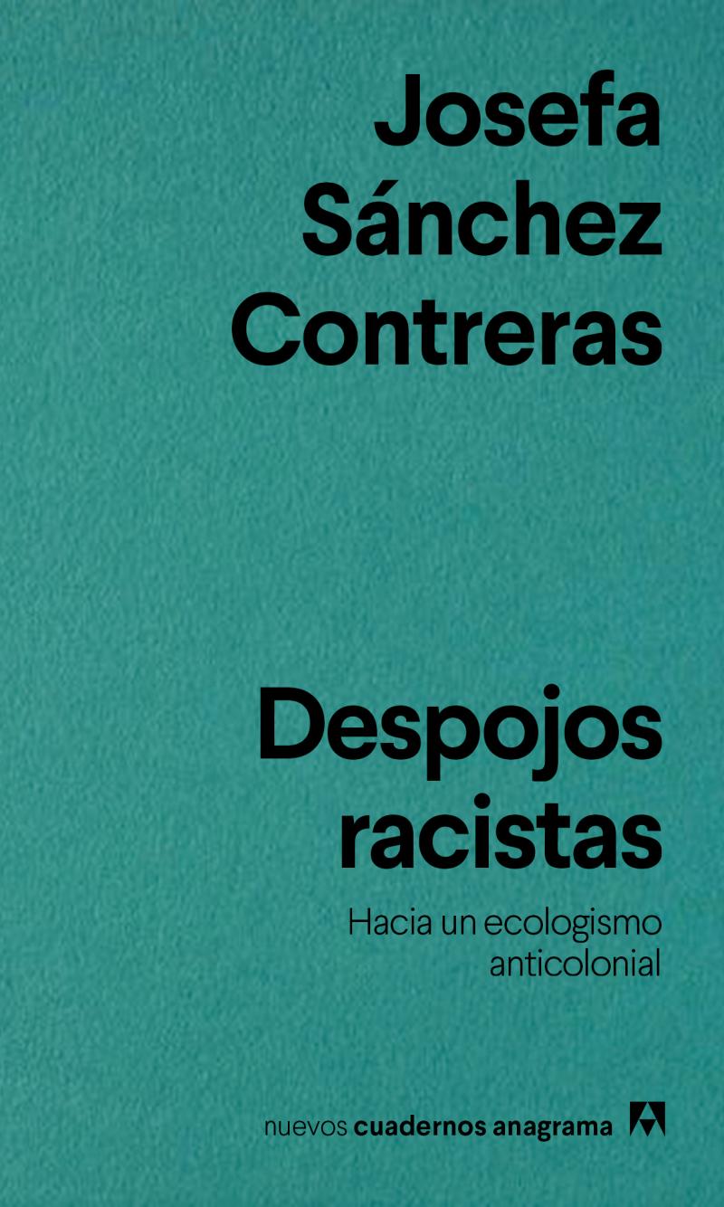 Portada del libro DESPOJOS RACISTAS - HACIA UN ECOLOGISMO ANTICOLONIAL