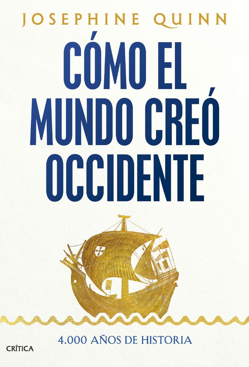 Portada del libro CÓMO EL MUNDO CREÓ OCCIDENTE - 4.000 AÑOS DE HISTORIA