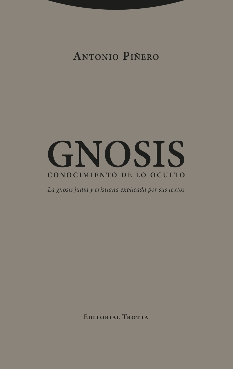 Portada del libro GNOSIS. CONOCIMIENTO DE LO OCULTO - LA GNOSIS JUDÍA Y CRISTIANA EXPLICADA POR SUS TEXTOS