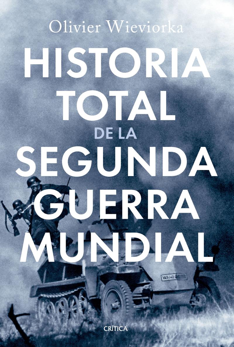 Portada del libro HISTORIA TOTAL DE LA SEGUNDA GUERRA MUNDIAL