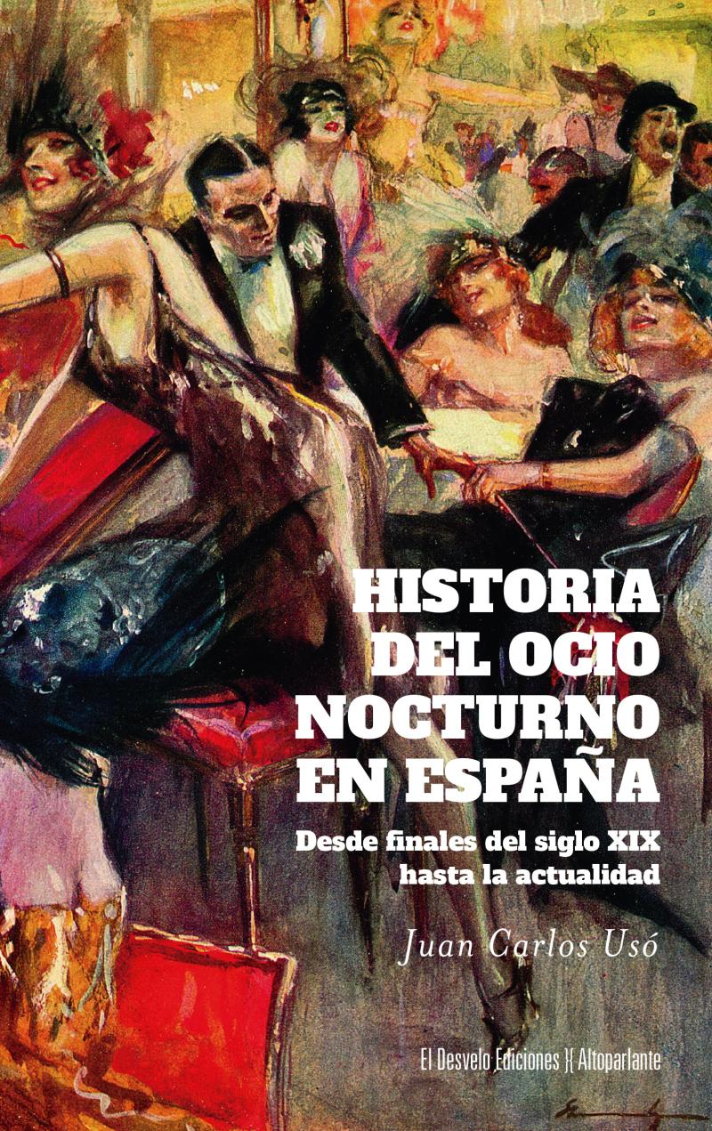 Portada del libro HISTORIA DEL OCIO NOCTURNO EN ESPAÑA