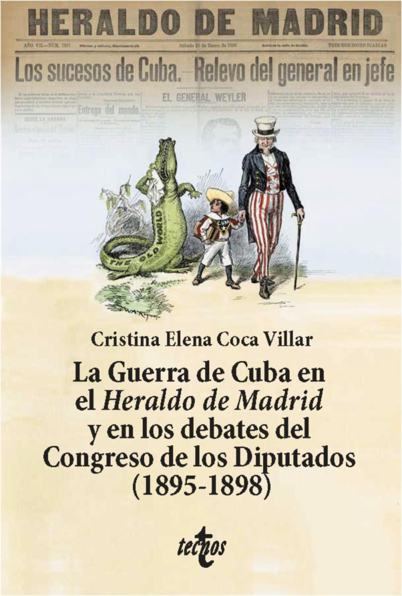 Portada del libro LA GUERRA DE CUBA EN EL HERALDO DE MADRID Y EN LOS DEBATES DEL CONGRESO DE LOS D