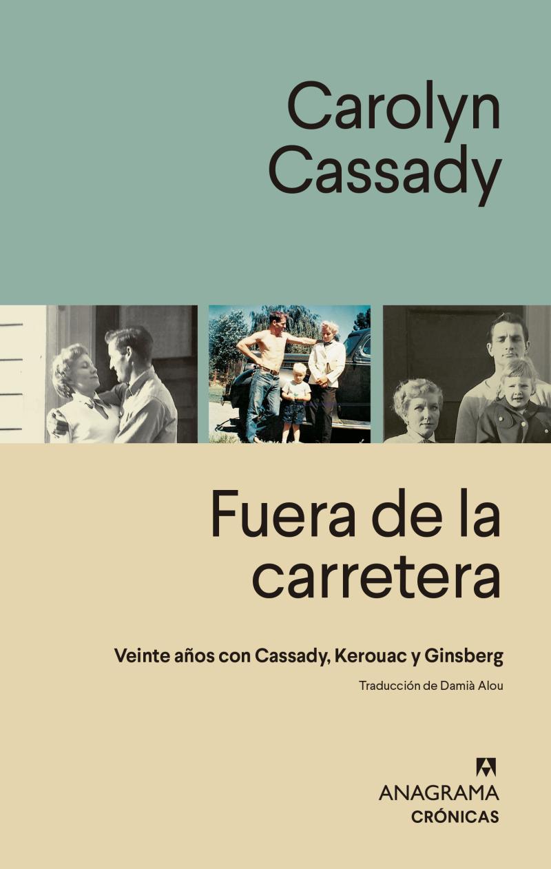 Portada del libro FUERA DE LA CARRETERA - VEINTE AÑOS CON KEROUAC, CASSADY Y GINSBERG