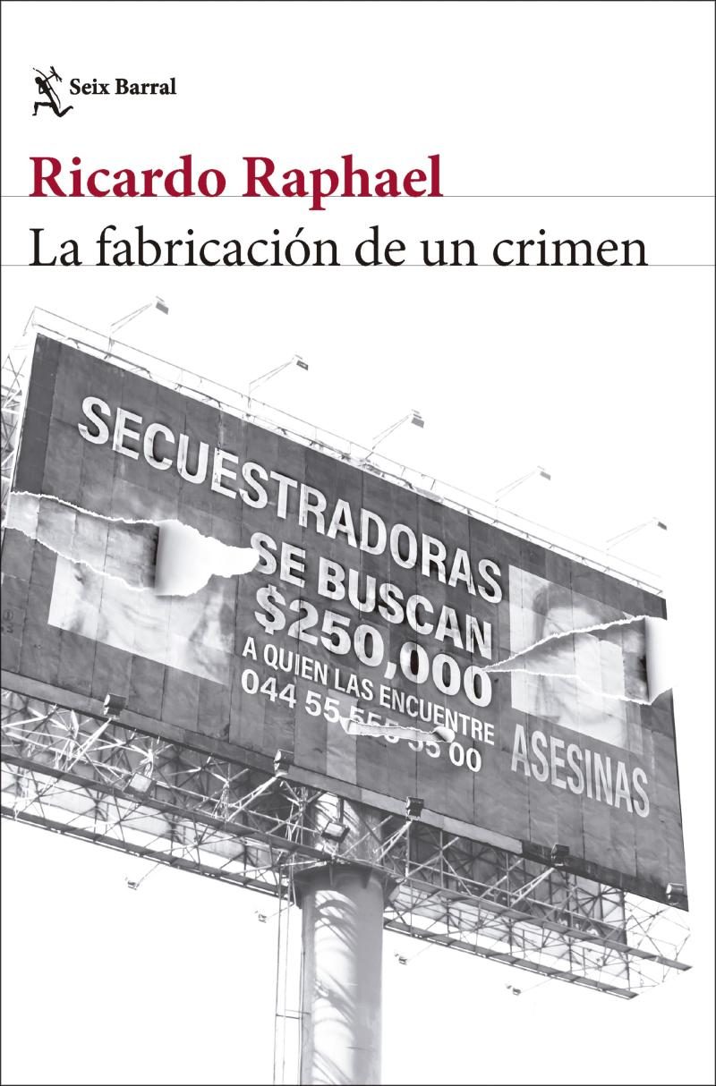 Portada del libro LA FABRICACIÓN DE UN CRIMEN