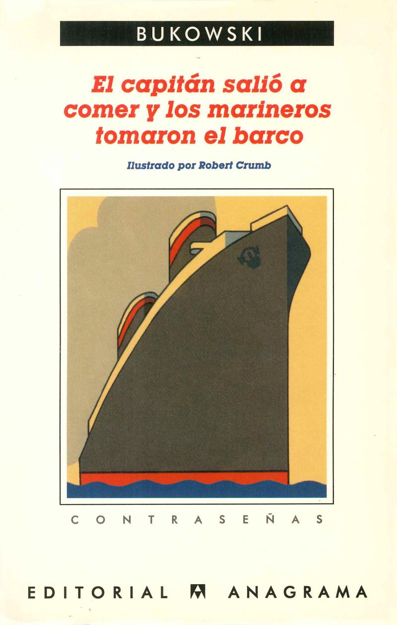 Portada del libro EL CAPITÁN SALIÓ A COMER Y LOS MARINEROS TOMARON EL BARCO