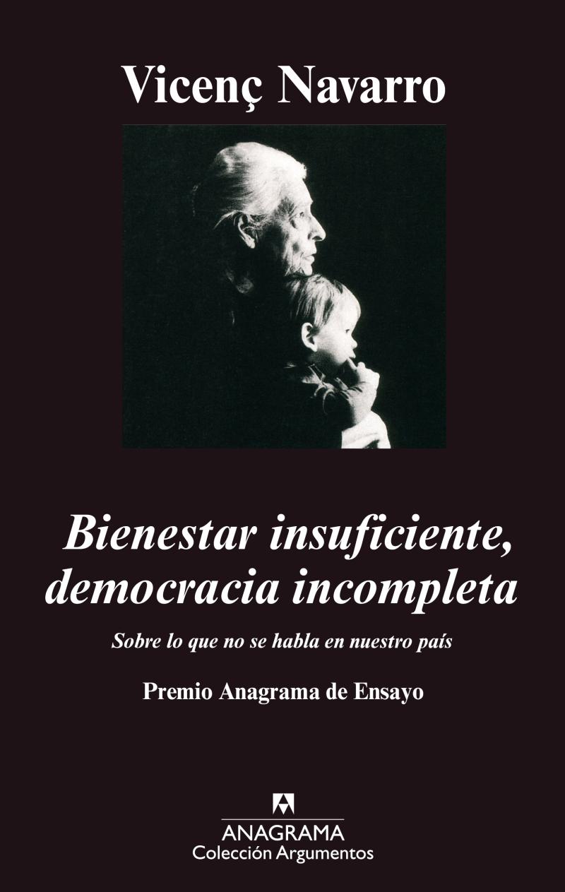 Portada del libro BIENESTAR INSUFICIENTE, DEMOCRACIA INCOMPLETA - SOBRE LO QUE NO SE HABLA EN NUESTRO PAÍS